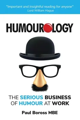 Humourologia: Vážna téma humoru v práci - Humourology: The Serious Business of Humour at Work