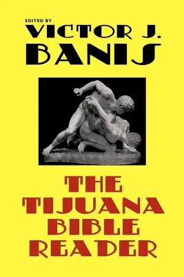 Čítanka Biblie z Tijuany - The Tijuana Bible Reader