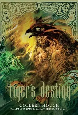 Tigrov osud (kniha 4 v sérii Tigrova kliatba): Tigrieho tigra (Tigrieho tigra): 4. zväzok - Tiger's Destiny (Book 4 in the Tiger's Curse Series): Volume 4