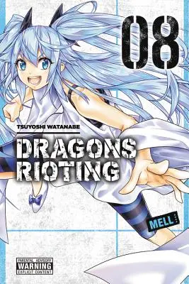 Dragons Rioting, zväzok 8 - Dragons Rioting, Vol. 8