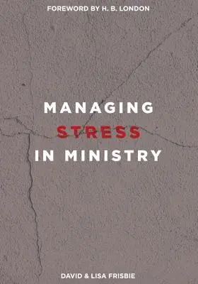 Zvládanie stresu v službe - Managing Stress in Ministry