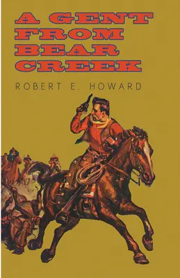 Pán z Medvedieho potoka - A Gent from Bear Creek