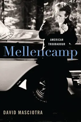 Mellencamp: Americký trubadúr - Mellencamp: American Troubadour