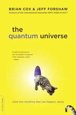 Kvantový vesmír: (A prečo sa všetko, čo sa môže stať, stane) - The Quantum Universe: (And Why Anything That Can Happen, Does)