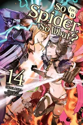 Tak som pavúk, a čo?, zv. 14 (Light Novel) - So I'm a Spider, So What?, Vol. 14 (Light Novel)