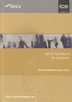 NEC4: Úloha stavbyvedúceho - NEC4: The Role of the Supervisor