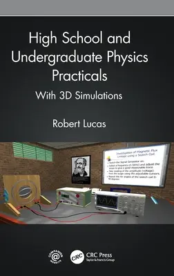 Stredoškolské a vysokoškolské praktické cvičenia z fyziky: S 3D simuláciami - High School and Undergraduate Physics Practicals: With 3D Simulations