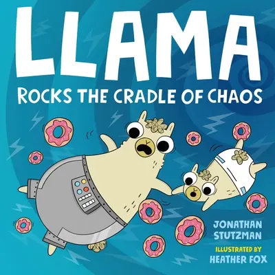 Lama rozkýva kolísku chaosu - Llama Rocks the Cradle of Chaos