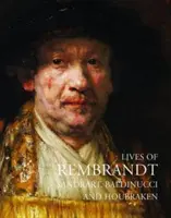Životy Rembrandta - Lives of Rembrandt