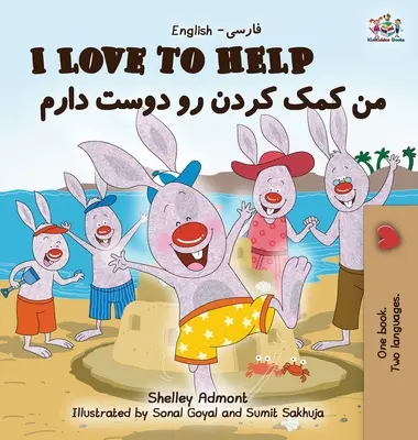 I Love to Help (Milujem pomáhať): Anglicky perzsko - perzské vydanie - I Love to Help: English Farsi - Persian