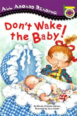 Neprebúdzajte dieťa! - Don't Wake the Baby!