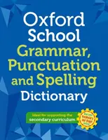 Oxfordský školský slovník pravopisu, interpunkcie a gramatiky - Oxford School Spelling, Punctuation and Grammar Dictionary