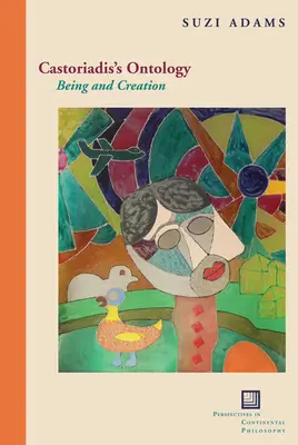 Castoriadisova ontológia: Bytie a stvorenie - Castoriadis's Ontology: Being and Creation