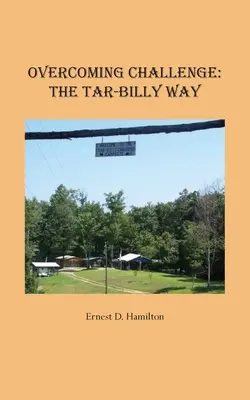 Prekonávanie výziev: cesta Tar-Billyho - Overcoming Challenge: The Tar-Billy Way