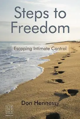 Kroky k slobode: Únik z intímnej kontroly - Steps to Freedom: Escaping Intimate Control