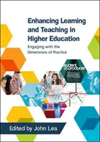 Zlepšovanie učenia a vyučovania vo vysokoškolskom vzdelávaní: Zapojenie sa do dimenzií praxe - Enhancing Learning and Teaching in Higher Education: Engaging with the Dimensions of Practice