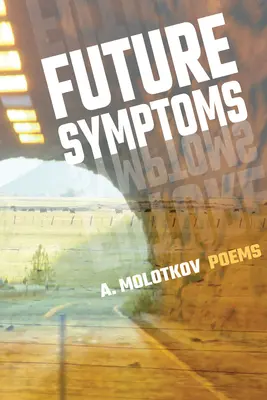 Symptómy budúcnosti - Future Symptoms