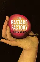 Továreň na bastardov - Bastard Factory