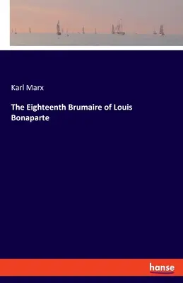 Osemnásty brumaire Ľudovíta Bonaparta - The Eighteenth Brumaire of Louis Bonaparte
