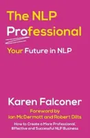 NLP profesionál - Vaša budúcnosť v NLP - NLP Professional - Your Future in NLP