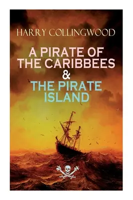 Pirát z Karibiku a pirátsky ostrov - A Pirate of the Caribbees & the Pirate Island