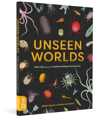 Neviditeľné svety: Skutočné mikroskopické tvory, ktoré sa skrývajú všade okolo nás - Unseen Worlds: Real-Life Microscopic Creatures Hiding All Around Us