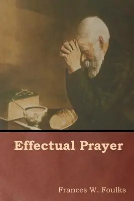Účinná modlitba - Effectual Prayer