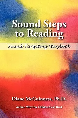 Zvukové kroky k čítaniu (rozprávková kniha): Zvukovo zameraná rozprávková kniha - Sound Steps to Reading (Storybook): Sound-Targeting Storybook