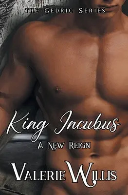 Kráľ Inkubus: Nová vláda - King Incubus: A New Reign