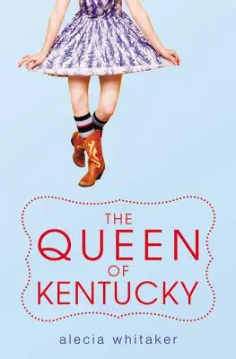 Kráľovná Kentucky - The Queen of Kentucky