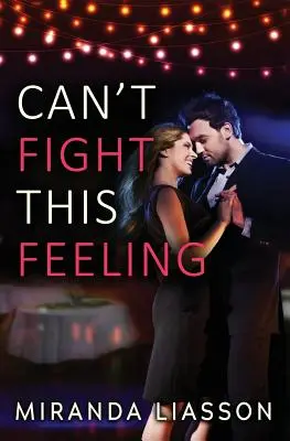 Nemôžem bojovať s týmto pocitom - Can't Fight This Feeling