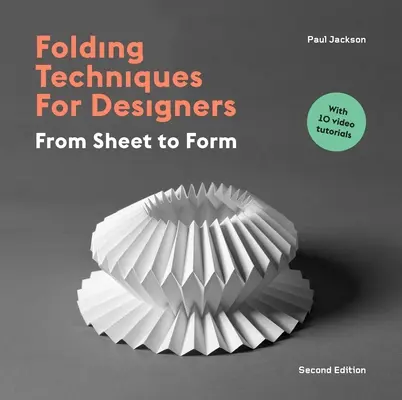 Techniky skladania pre dizajnérov, druhé vydanie - Folding Techniques for Designers Second Edition