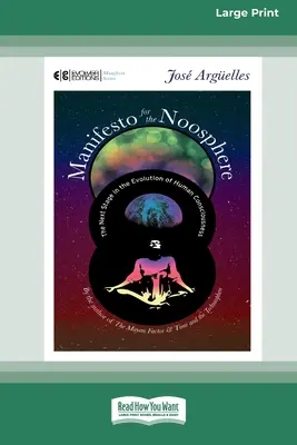 Manifest pre noosféru: (Veľké tlačené vydanie) - Manifesto for the Noosphere: The Next Stage in the Evolution of Human Consciousness (16pt Large Print Edition)