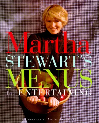 Jedálny lístok Marthy Stewartovej pre zábavu - Martha Stewart's Menus for Entertaining