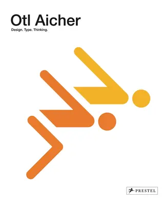 Otl Aicher: Dizajn: 1922-1991 - Otl Aicher: Design: 1922-1991