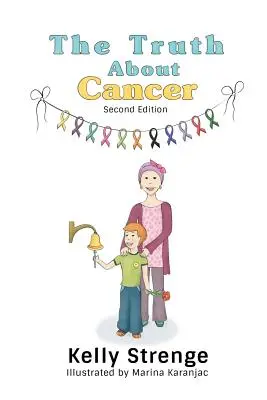 Pravda o rakovine, druhé vydanie - The Truth About Cancer, Second Edition