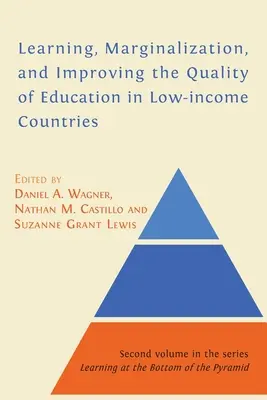 Učenie, marginalizácia a zvyšovanie kvality vzdelávania v krajinách s nízkymi príjmami - Learning, Marginalization, and Improving the Quality of Education in Low-income Countries