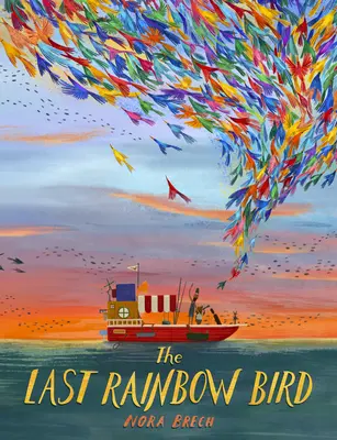 Posledný dúhový vták - The Last Rainbow Bird