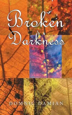 Zlomená tma - Broken Darkness