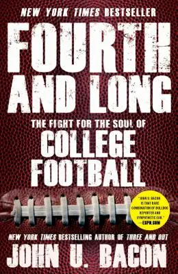 Štvrtý a dlhý: Boj o dušu univerzitného futbalu - Fourth and Long: The Fight for the Soul of College Football