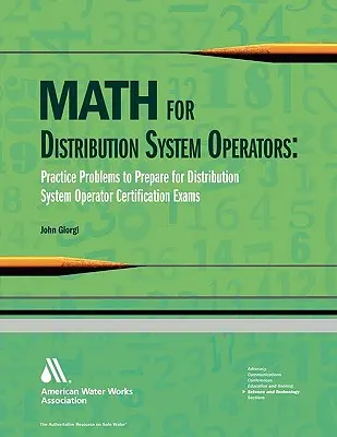 Matematika pre operátorov distribučných systémov: Praktické úlohy na prípravu na certifikačné skúšky prevádzkovateľov distribučných sústav - Math for Distributiion System Operators: Practice Problems to Prepare for Distribution System Operator Certification Exams