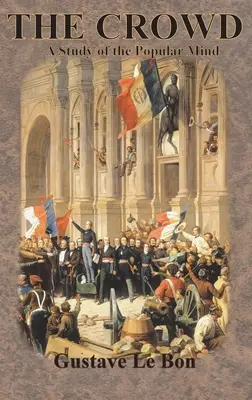 Dav: Štúdia o ľudovej mysli - The Crowd: A Study of the Popular Mind
