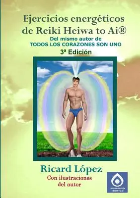 Energetické cvičenia Reiki Heiwa to Ai (R) - Ejercicios Energticos de Reiki Heiwa to AI (R)