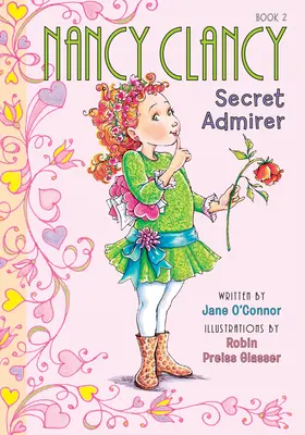 Nancy Clancyová, tajná obdivovateľka: #2 - Nancy Clancy, Secret Admirer: #2
