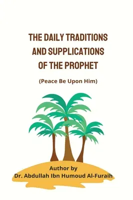 Denné tradície a prosby Proroka(pbuh) - The Daily Traditions and Supplications of the Prophet(pbuh)