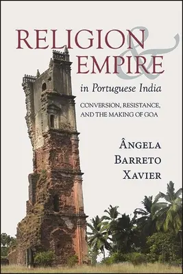 Náboženstvo a impérium v portugalskej Indii - Religion and Empire in Portuguese India