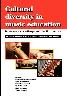 Kultúrna rozmanitosť v hudobnej výchove: Smery a výzvy pre 21. storočie - Cultural Diversity in Music Education: Directions and Challenges for the 21st Century