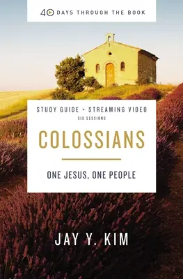 Kolosanom Biblická príručka Plus streamované video: Jeden Ježiš, jeden ľud - Colossians Bible Study Guide Plus Streaming Video: One Jesus, One People