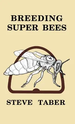 Chov super včiel - Breeding Super Bees