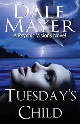 Utorkové dieťa: A Psychic Visions Novel - Tuesday's Child: A Psychic Visions Novel